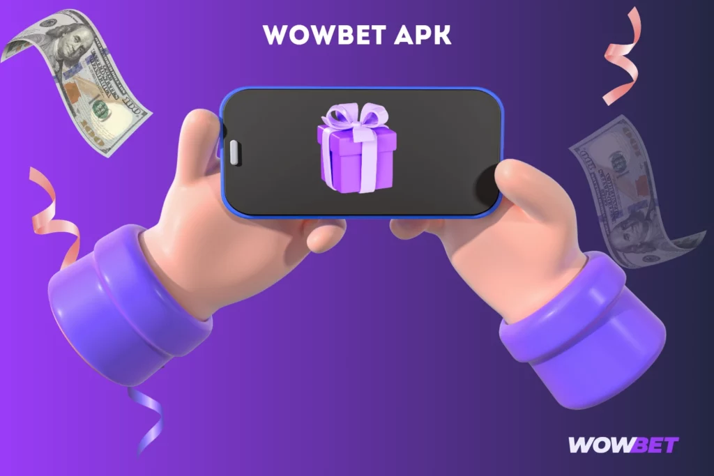 Wowbet APK O‘zbekistonda